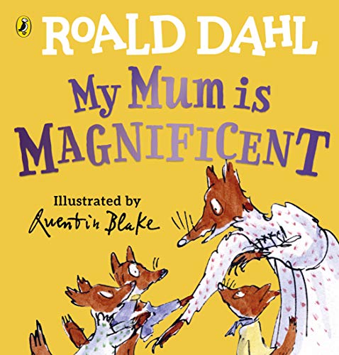 Book cover: "My Mum is Magnificent" with foxes and children illustration.