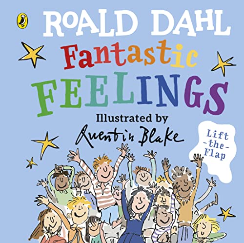 Book cover: “Fantastic Feelings” by Roald Dahl, illustrated by Quentin Blake.