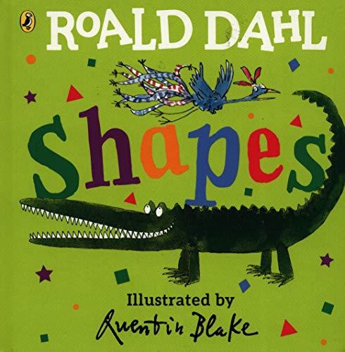 Book cover: "Shapes" by Roald Dahl, illustrated by Quentin Blake, with crocodile.