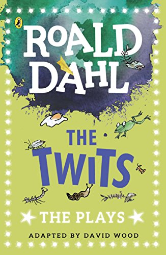 Book cover for "The Twits: The Plays" by Roald Dahl, illustrated with insects and animals.