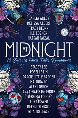 Dark floral cover for “At Midnight,” a collection of reimagined fairy tales.