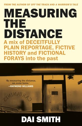 Book cover: "Measuring the Distance" by Dai Smith, with a train window image.