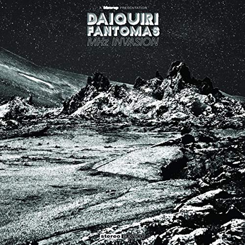 CD cover: "Daiquiri Fantomas - Mhz Invasion" with a lunar landscape.