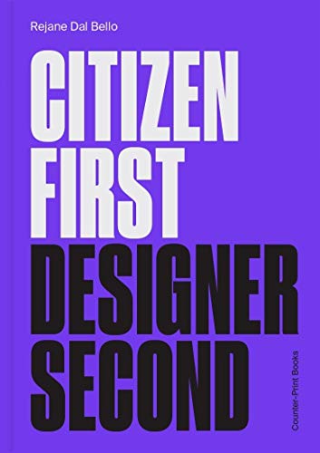 Book cover with stacked, bold text: "Citizen First, Designer Second".