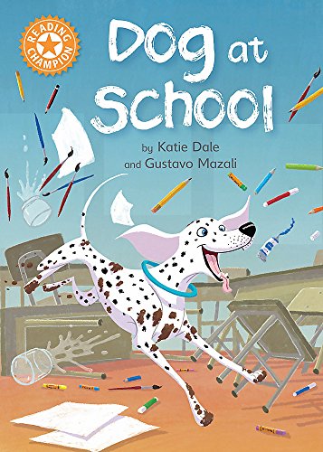 Book cover showing a spotted dog leaping through a messy classroom with flying supplies.