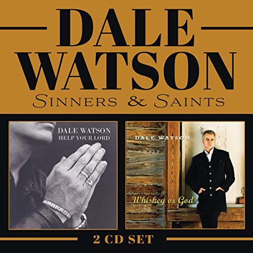 Dale Watson "Sinners & Saints" 2CD set with artist portraits.