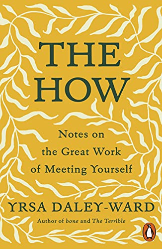 Book cover with yellow background, white vine border, and black text by Yrsa Daley-Ward.