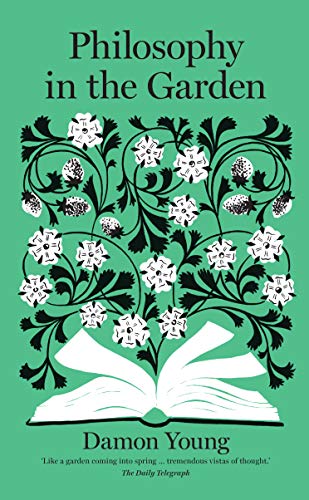 Book cover: "Philosophy in the Garden" with floral design and open book.