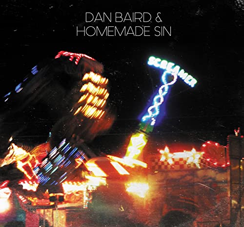 CD cover for Dan Baird & Homemade Sin’s “Screamer” with blurred carnival lights.