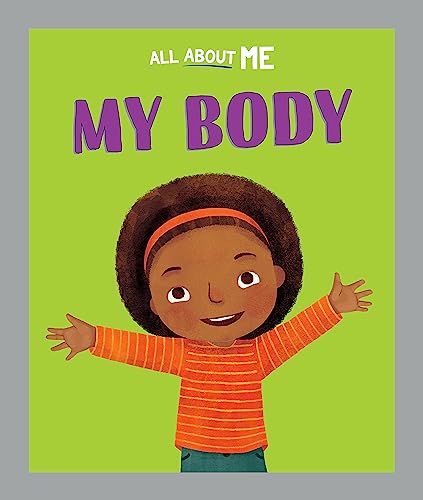 Book cover with a smiling child and text “All About Me: My Body”.