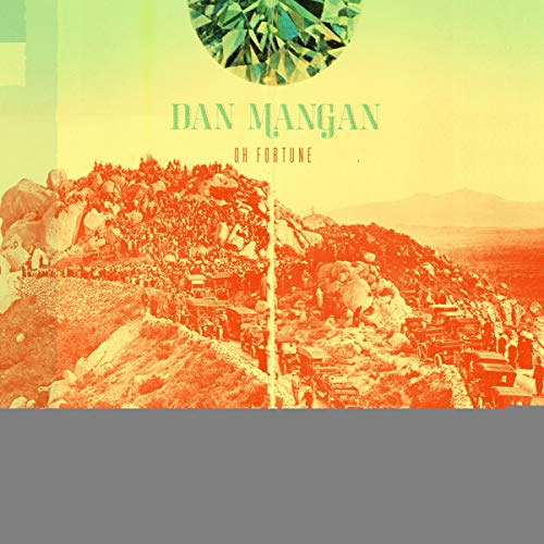 Dan Mangan "Oh Fortune" CD cover with desert landscape and diamond.