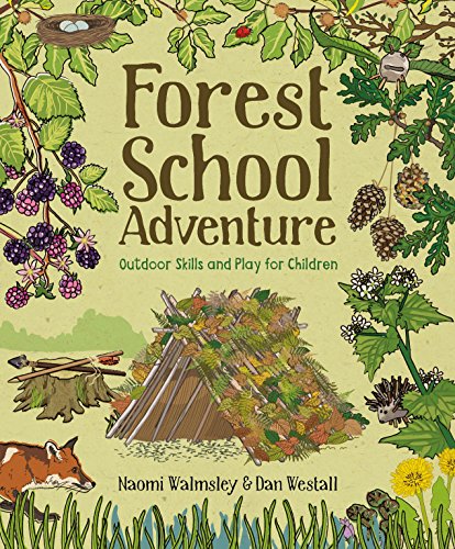 Book cover titled Forest School Adventure featuring illustrations of a woodland shelter and nature.