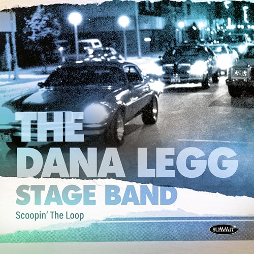 CD cover for "Scoopin' The Loop" by The Dana Legg Stage Band, featuring cars.