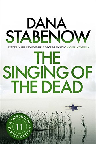 Book cover: “The Singing of the Dead” by Dana Stabenow, with marsh imagery.