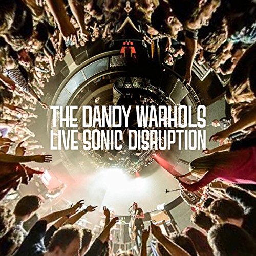 The Dandy Warhols live album cover, crowd view from stage.