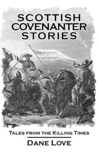 Book cover: "Scottish Covenanter Stories" with a historical scene illustration.