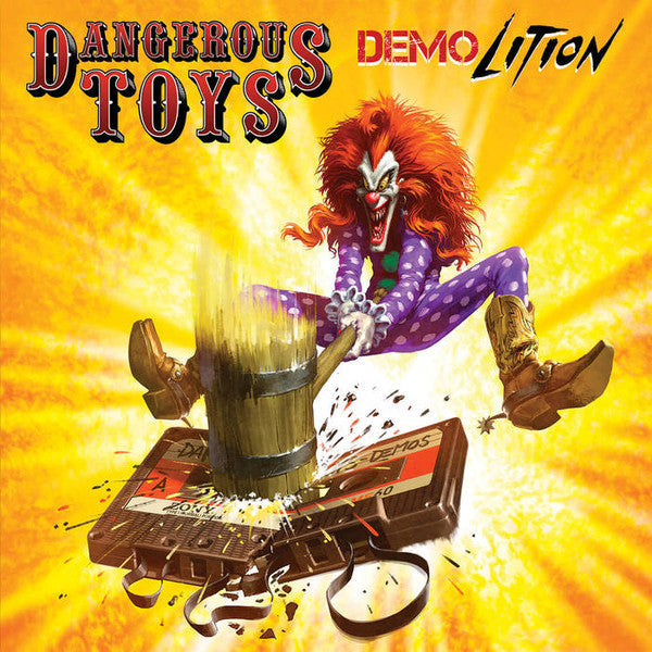 Album cover for Dangerous Toys’ “Demolition” featuring a clown and broken cassettes.
