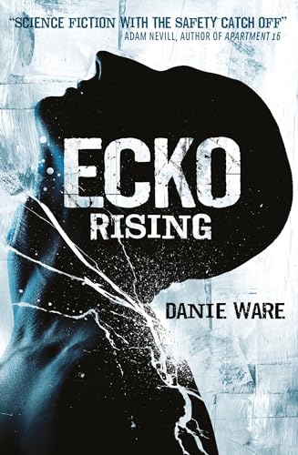 Book cover: “Ecko Rising” by Danie Ware, with a silhouette and fractured design.