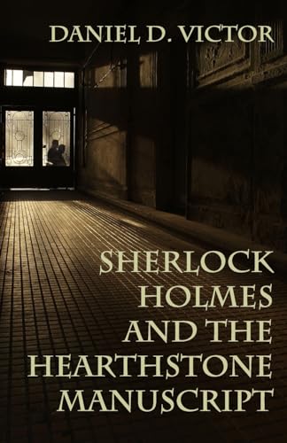 Book cover: Sherlock Holmes and The Hearthstone Manuscript, dark hallway scene.