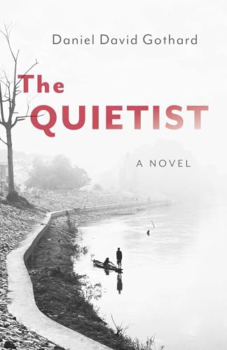 Book cover: misty landscape with a boat, title “The Quietist” in red.