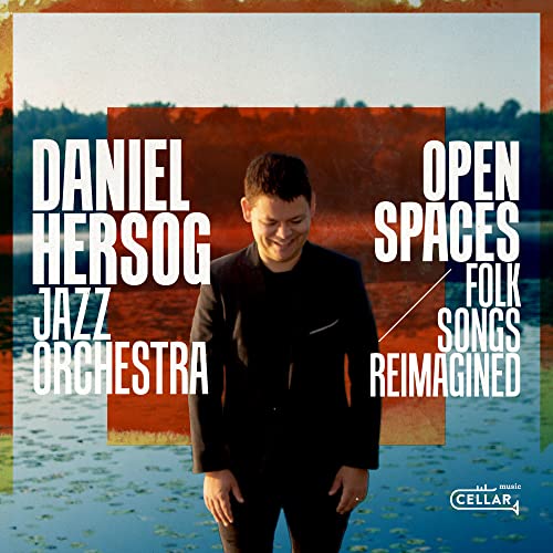Album cover for Daniel Hersog Jazz Orchestra’s “Open Spaces”, featuring a man.