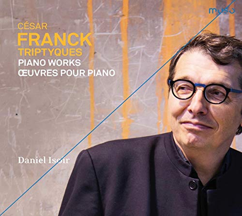 CD cover featuring pianist Daniel Isoir and text: Cesar Franck - Triptyques.
