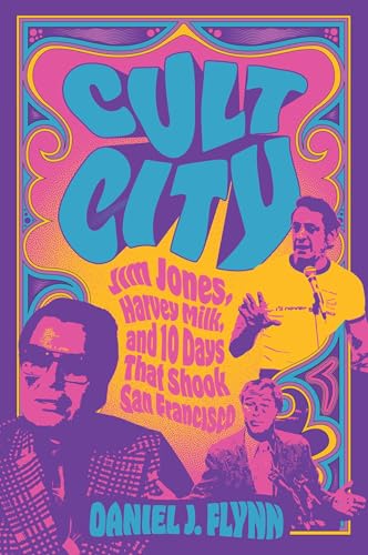 Book cover: "Cult City" with portraits of Jim Jones and Harvey Milk.