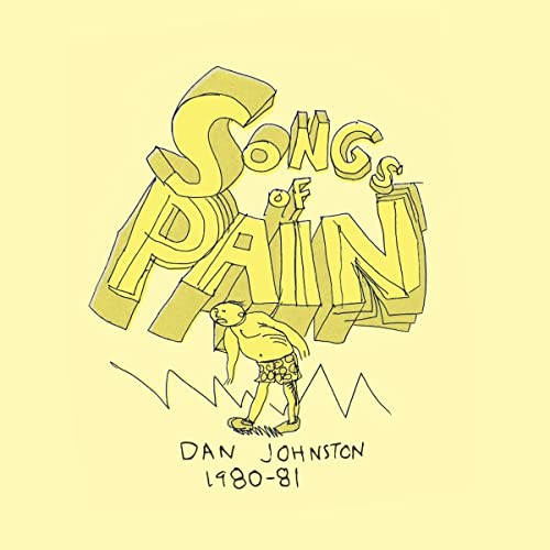 Songs of Pain" album cover: hand-drawn yellow lettering and figure.