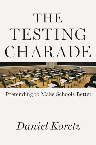 Book cover with classroom image and title "The Testing Charade.