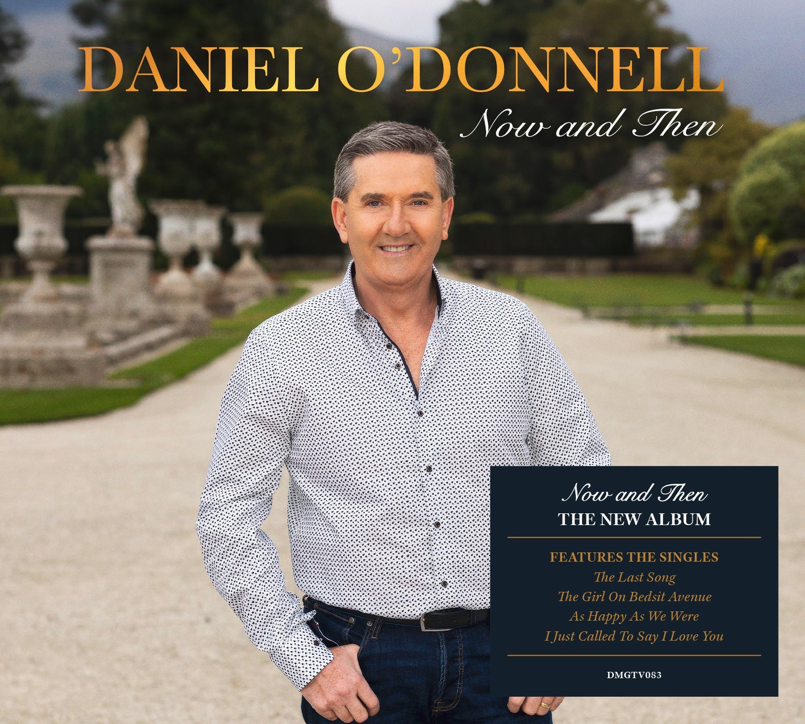 Daniel O'Donnell stands in a garden on the cover of his album Now and Then.