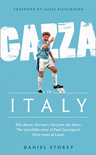 Book cover: Paul Gascoigne in Lazio football kit, titled “Gazza in Italy”.