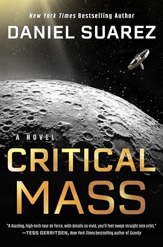 Book cover for Critical Mass by Daniel Suarez featuring a moon and space station.