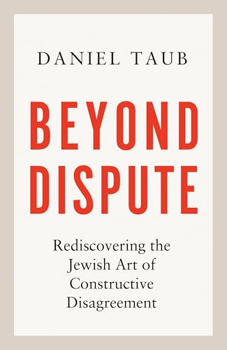 Book cover with red title "Beyond Dispute" by Daniel Taub.