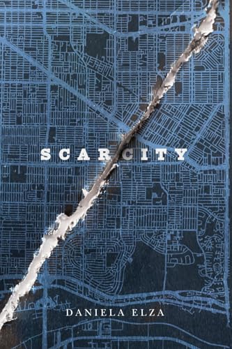 Book cover: "SCARCITY" by Daniela Elza, with a city map background.