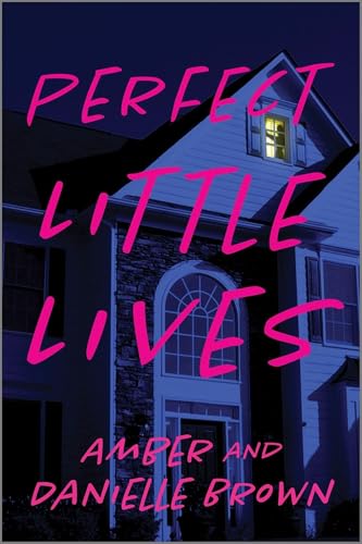 Book cover: dark house with bright pink title "Perfect Little Lives".