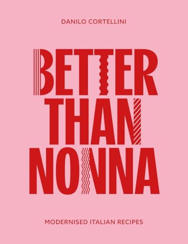 Cookbook cover: "Better Than Nonna" with bold red text on a pink background.