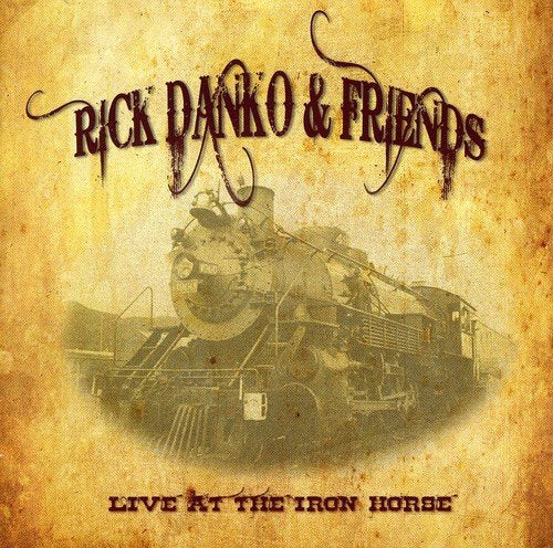 CD cover for Rick Danko & Friends’ “Iron Horse” live album, 1995.