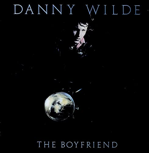 Danny Wilde album cover, “The Boyfriend”, featuring a portrait and disco ball.