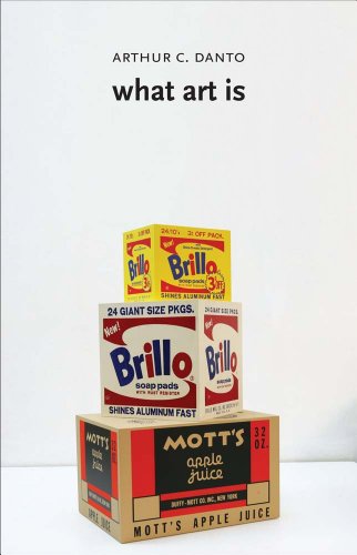 Book cover: "What Art Is" with stacked Brillo and Mott's boxes.