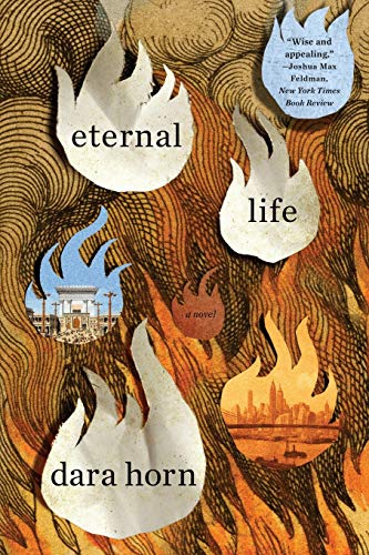 Book cover for "Eternal Life" by Dara Horn with flames and cityscapes.