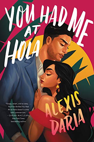 Book cover: couple embracing, bold text “You Had Me at Hola” and author’s name.
