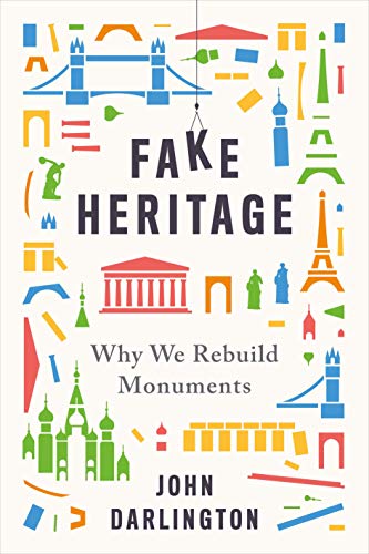 Book cover with colorful illustrations of famous monuments and the title "Fake Heritage".