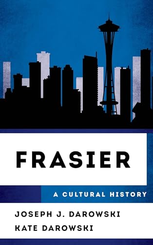 Book cover for “Frasier: A Cultural History” with Seattle skyline silhouette.