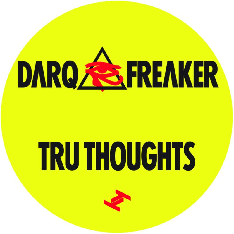 Yellow circle with black text "Darq Freaker" and "Tru Thoughts" logo.