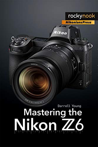Nikon Z6 camera with lens, book cover titled “Mastering the Nikon Z6”.