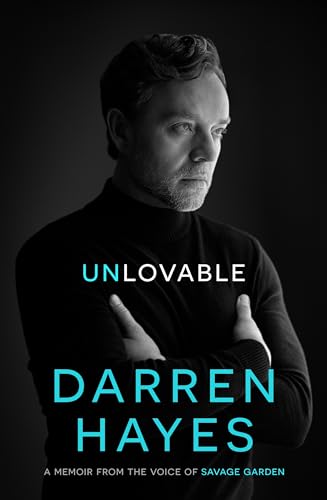 Book cover: portrait of Darren Hayes, author of "Unlovable" memoir.
