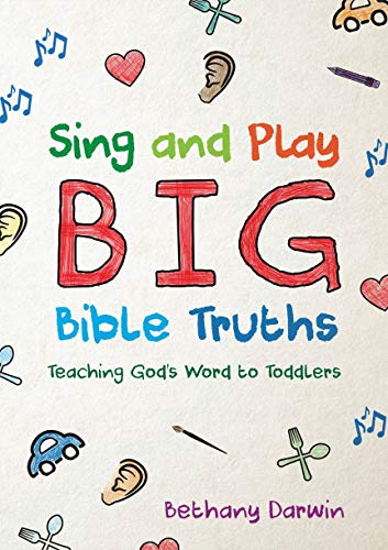 Book cover with colorful doodles and large text: "Sing and Play BIG Bible Truths.