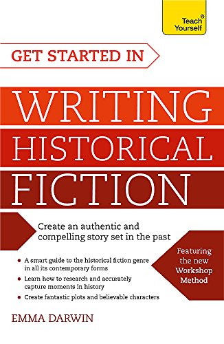 Book cover: “Get Started in Writing Historical Fiction” by Emma Darwin.
