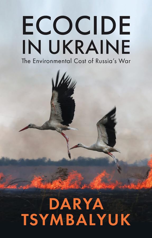 Book cover: “Ecocide in Ukraine” with storks flying over fire.