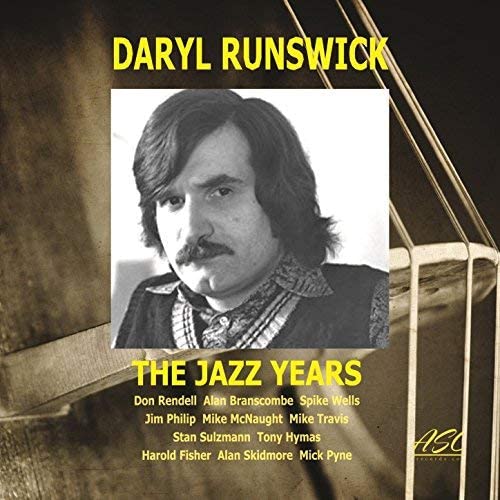 CD cover for Daryl Runswick’s “The Jazz Years” featuring his portrait.